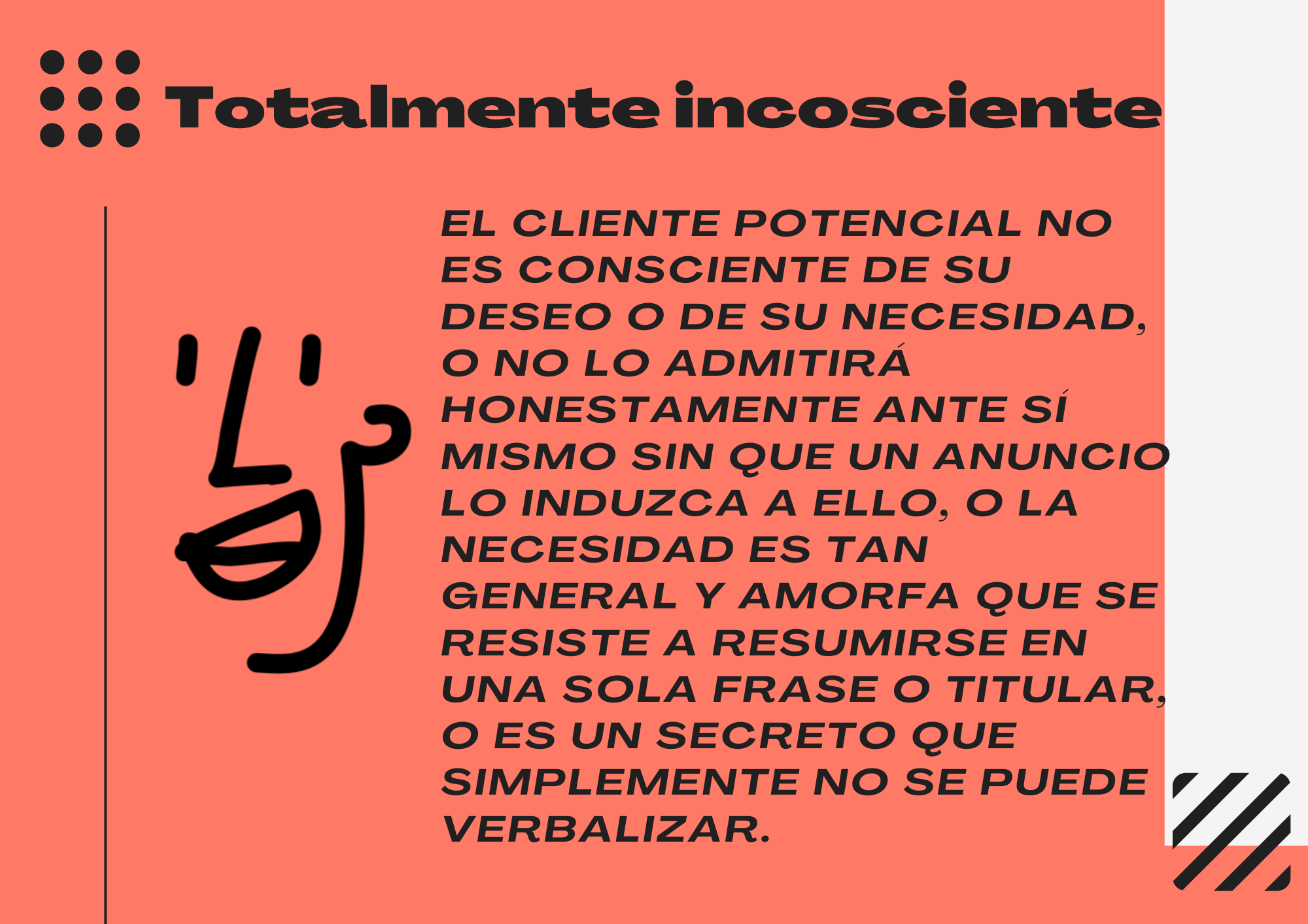  5 fases de consciencia de un cliente potencial: Totalmente inconsciente.