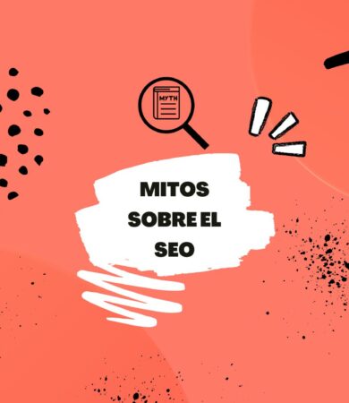 Mitos sobre el SEO